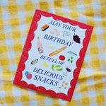Delicious Snacks Birthday Card